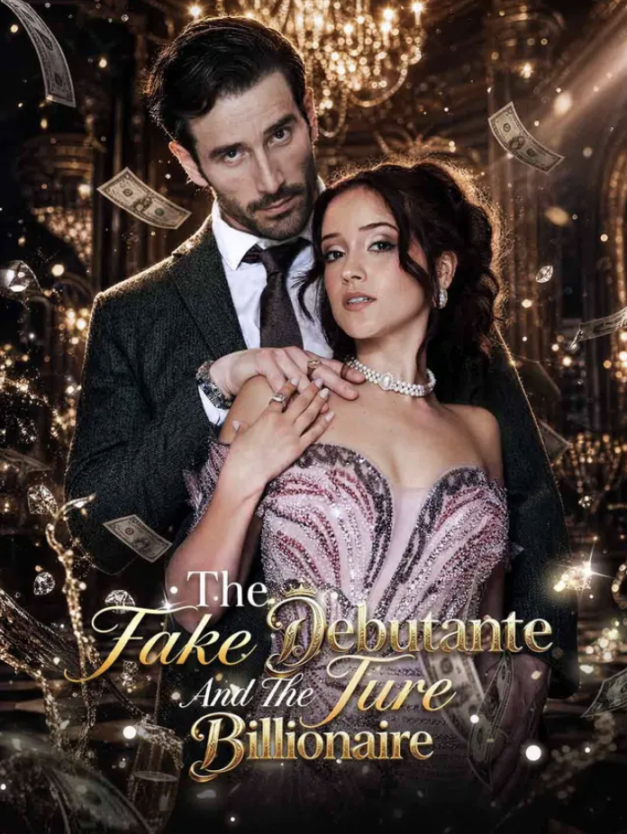 The poster for "The Fake Debutante and the True Billionaire" | Source: reelshort.com