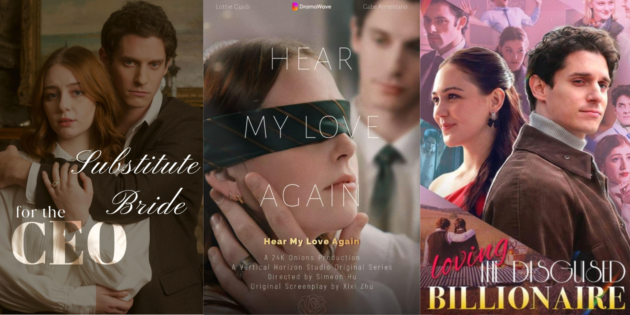 The posters for "Substitute Bride for the CEO," "Hear My Love Again," and "Loving the Disguised Billionaire" | Source: IMDb