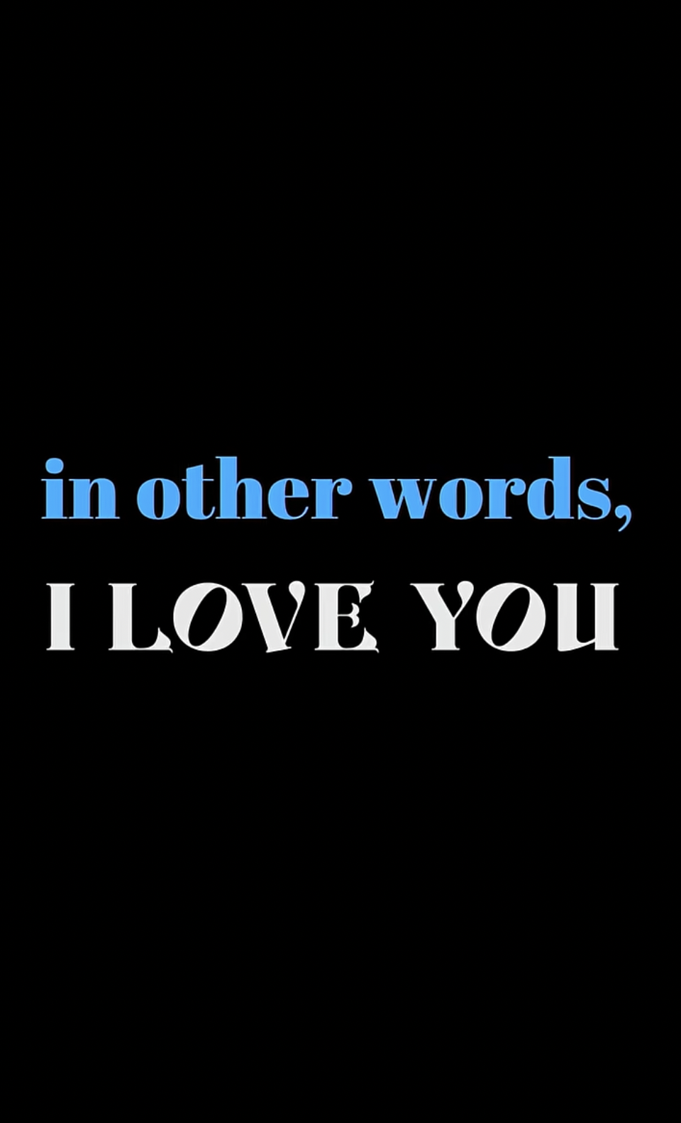 "In Other Words, I Love You" title card | Source: youtube/kalostv