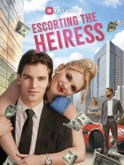 The poster for "Escorting the Heiress" | Source: reelshortapp